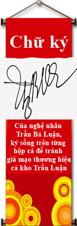 Chữ ký của nghệ nhân cá kho Trần Luận
